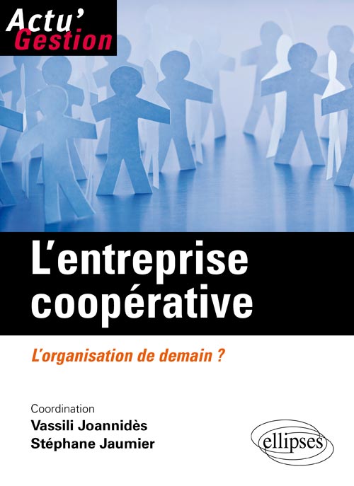 L'entreprise coop�rative. L'organisation de demain ?