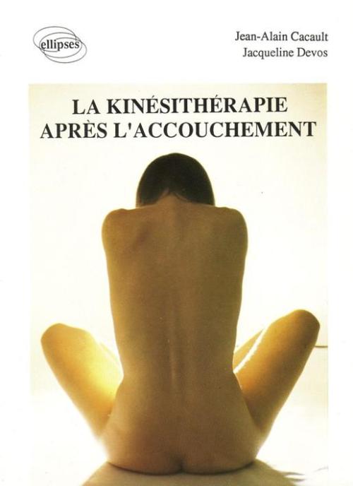 La kin�sith�rapie apr�s l'accouchement
