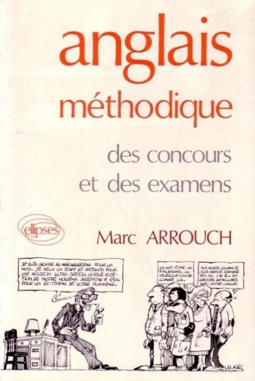Anglais m�thodique des concours et des examens