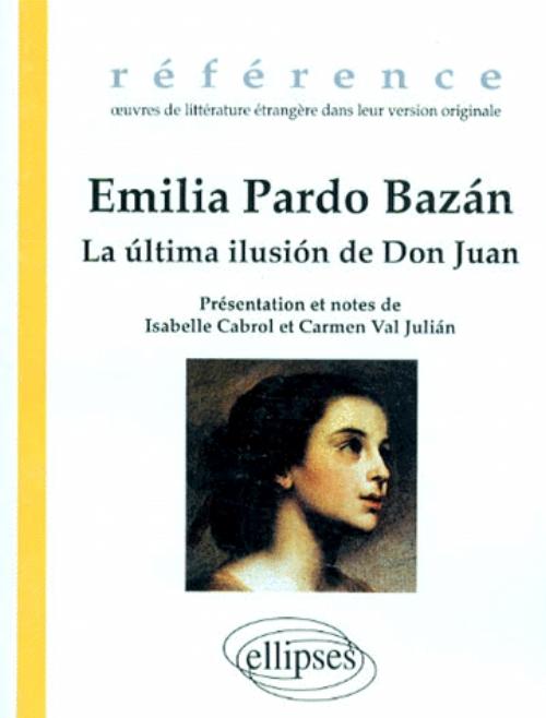 Baz�n Emilia Pardo, La �ltima ilusion de Don Juan
