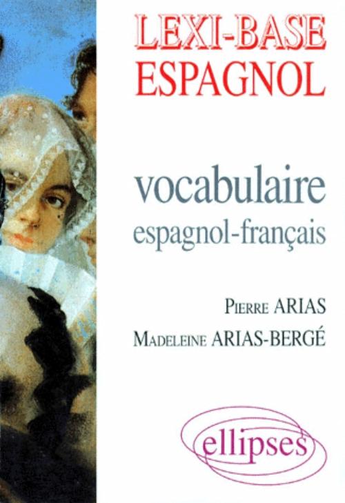 Lexi-Base (vocabulaire espagnol-fran�ais)