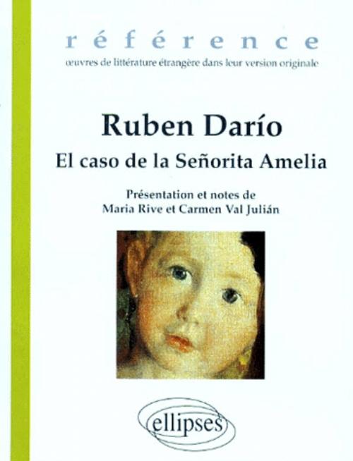 Ruben Dar�o, El caso de la Se�orita Amelia