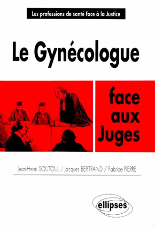 Le gyn�cologue face aux juges
