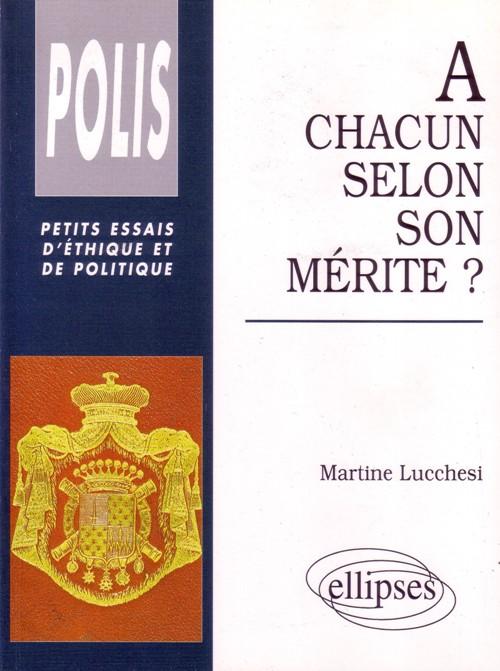 � chacun selon son m�rite ?
