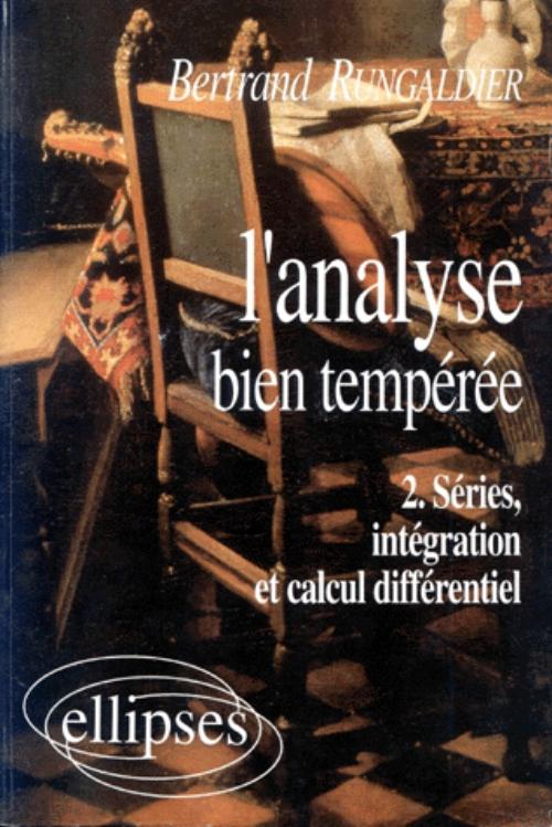 analyse bien temp�r�e (L') - 2 - S�ries, int�gration, calcul diff�rentiel