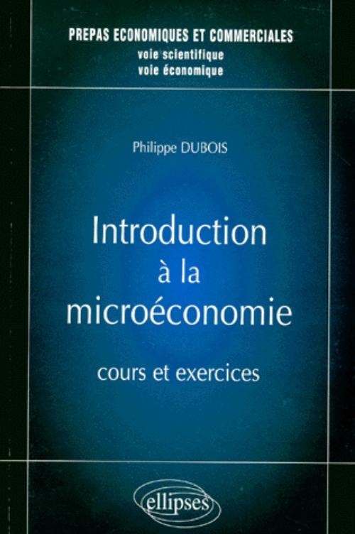 Micro-�conomie - Cours et exercices - pr�pas HEC voies scientifique et �conomique