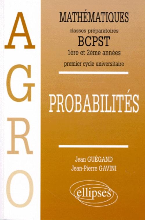 Math�matiques Agro Cours Probabilit�s - 1re et 2e ann�es