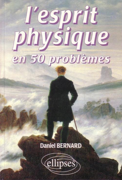 L'esprit physique en 50 probl�mes