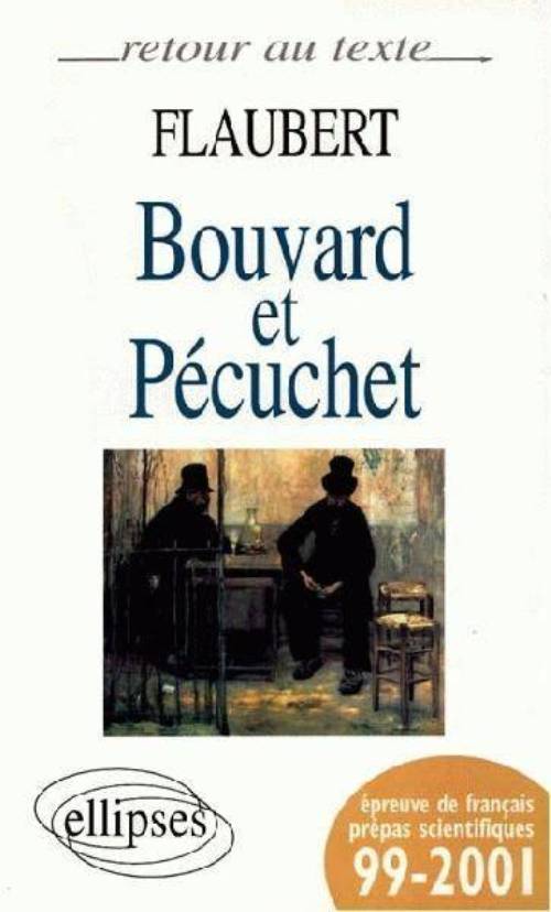 Flaubert, Bouvard et P�cuchet
