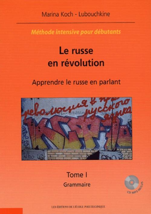 russe en r�volution (Le) - (Apprendre le russe en parlant) � M�thode intensive pour d�butants - (2 Tomes)