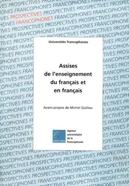 Assises de l�enseignement du et en fran�ais