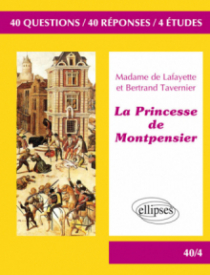 La Princesse de Montpensier,  Madame de Lafayette / Bertrand Tavernier. BAC L 2018