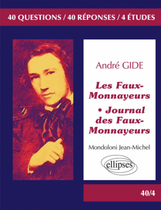 Les Faux-Monnayeurs / Journal des Faux-Monnayeurs, Gide. BAC L  2017. Terminale littéraire