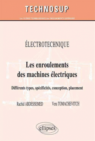 ELECTROTECHNIQUE - Les enroulements des machines électriques - Différents types, spécificités, conception, placement (Niveau B)