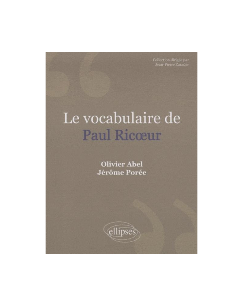 Le vocabulaire Paul Ricœur. Nouvelle édition