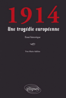 1914. Une tragédie européenne