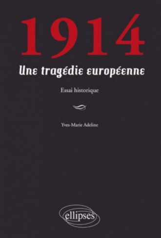1914. Une tragédie européenne