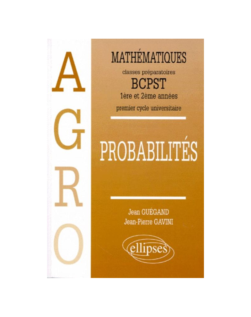 Mathématiques Agro Cours Probabilités - 1re et 2e années