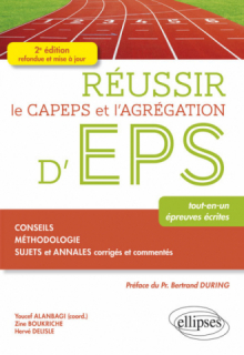 Réussir le CAPEPS et l'Agrégation d'EPS - 2e édition refondue et mise à jour