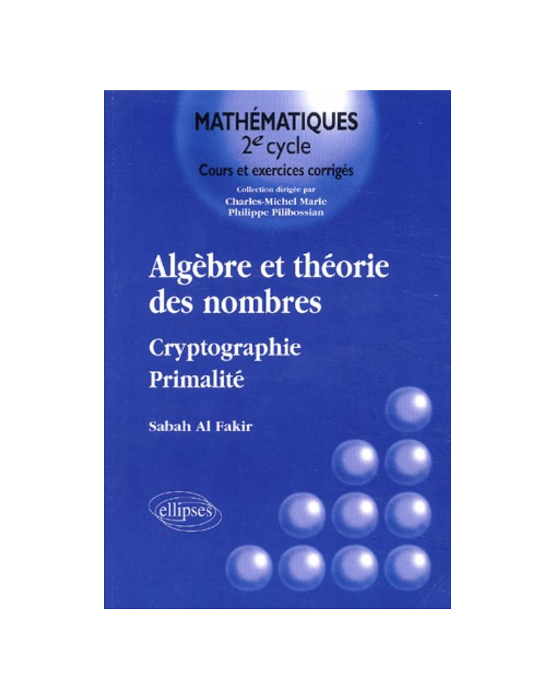 Algèbre et théorie des nombres - Cryptographie - Primalité