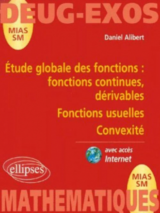 Etude globale des fonctions : fonctions continues, dérivable - Fonctions usuelles - Convexité n°5
