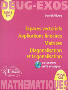 Espaces vectoriels - Applications linéaires - Matrices - Diagonalisation et trigonalisation - N°6
