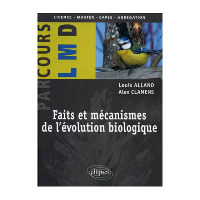 Faits et mécanismes de l'évolution biologique