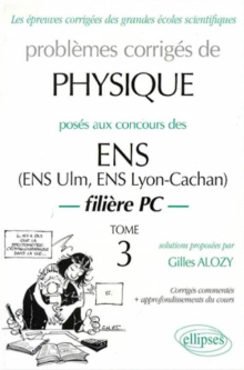 Physique ENS 1990-1999 - Tome 3 - Filière PC