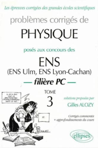 Physique ENS 1990-1999 - Tome 3 - Filière PC