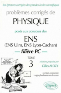 Physique ENS 1990-1999 - Tome 3 - Filière PC