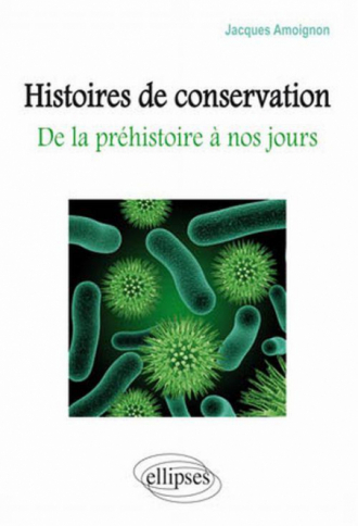 Histoires de conservation - De la préhistoire à nos jours
