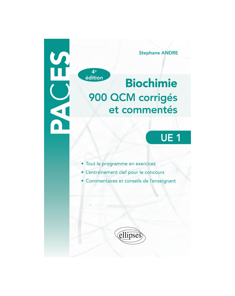 UE1 - Biochimie - 900 QCM corrigés et commentés - 4e édition
