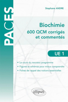 UE1 - Biochimie - 600 QCM corrigés et commentés