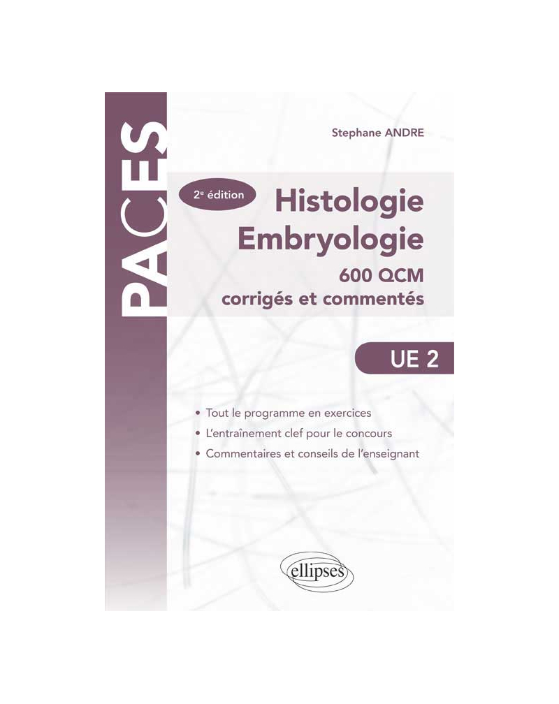 UE2 - Histologie-Embryologie. 600 QCM corrigés et commentés