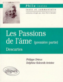Descartes, Les passions de l'âme, Première partie