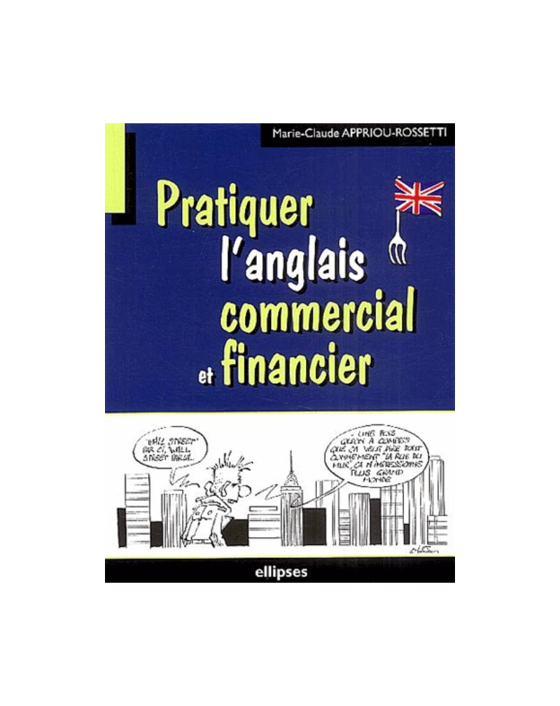 Pratiquer l'anglais commercial et financier