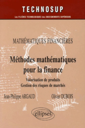 Mathématiques financières, Méthodes mathématiques pour la finance, Valorisation de produits, Gestion des risques de marchés - Niveau C