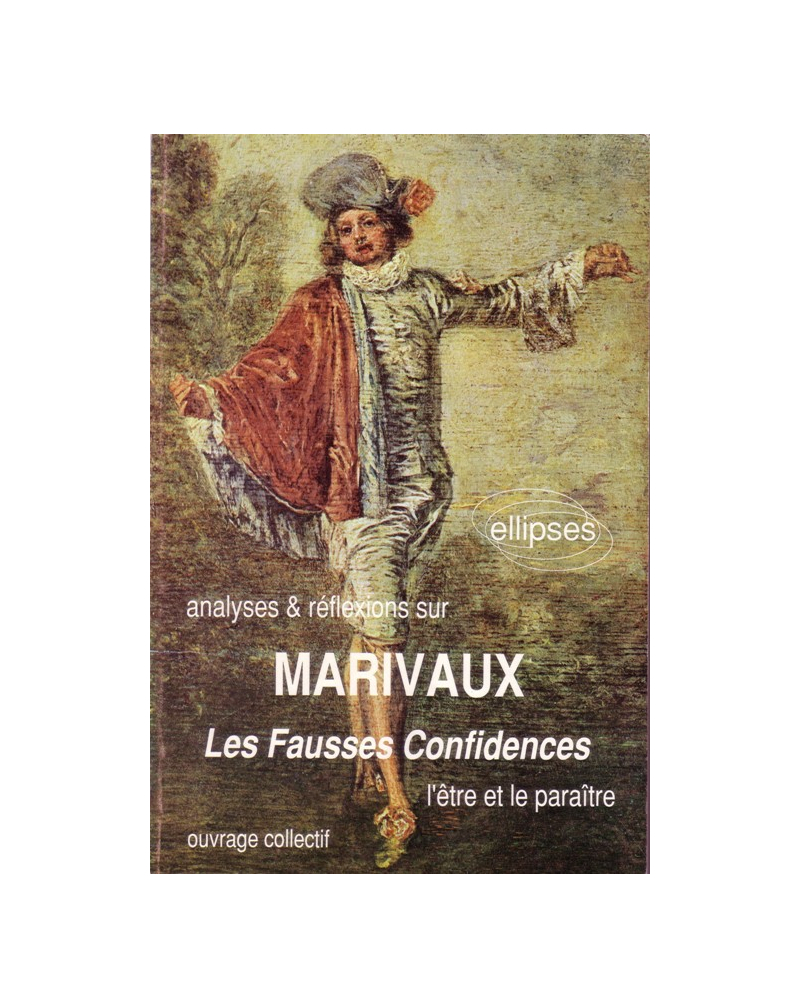 Marivaux, Les Fausses Confidences