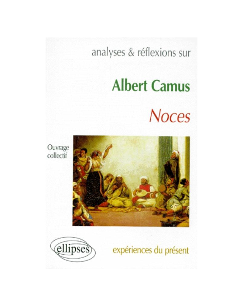 Camus, Noces