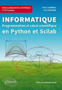 Informatique en classes préparatoires scientifiques 1re et 2e années - Programmation et calcul scientifique en Python et Scilab
