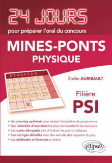Physique 24 jours pour préparer l'oral du concours Mines-Ponts - Filière PSI
