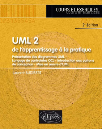 UML 2 - De l’apprentissage à la pratique - 2e édition