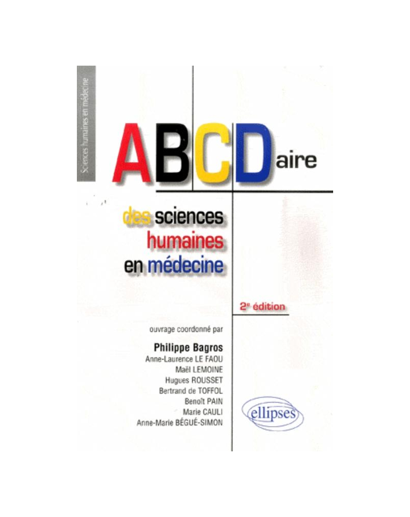 ABCDaire des sciences humaines en médecine. Nouvelle édition entièrement refondue et mise à jour