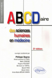 ABCDaire des sciences humaines en médecine. Nouvelle édition entièrement refondue et mise à jour