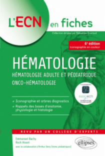 Hématologie - Hématologie adulte et pédiatrique - Onco-hématologie - 6e édition