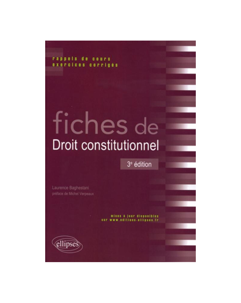 Fiches de droit constitutionnel. Rappels de cours et exercices corrigés - 3e édition