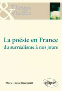 La poésie en France - Du surréalisme à nos jours