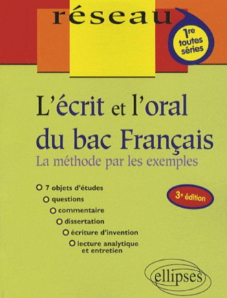 L'écrit et l'oral du bac français. 3e édition