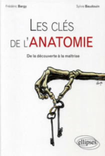 Les clés de l'anatomie – De la découverte à la maîtrise