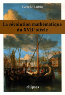 La révolution mathématique du XVIIème siècle